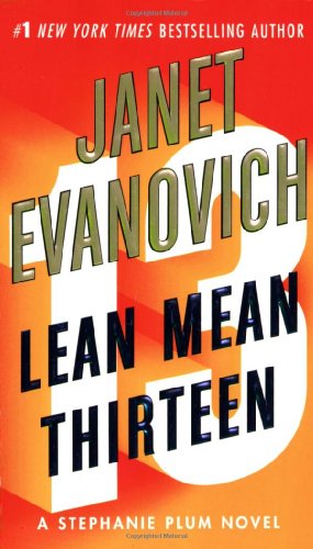 Lean Mean Thirteen - Stephanie Plum Novels - Janet Evanovich - Books - St. Martin's Publishing Group - 9780312349509 - June 17, 2008