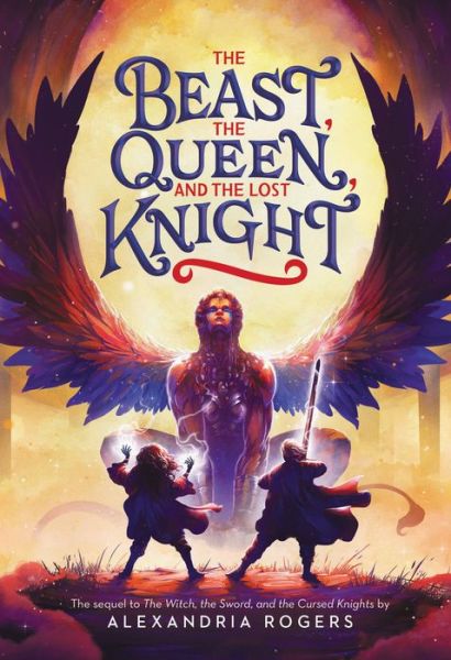 The Beast, the Queen, and the Lost Knight - Alexandria Rogers - Książki - Little, Brown & Company - 9780316523509 - 21 września 2023