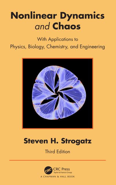 Cover for Steven H Strogatz · Nonlinear Dynamics and Chaos: With Applications to Physics, Biology, Chemistry, and Engineering (Paperback Book) (2024)
