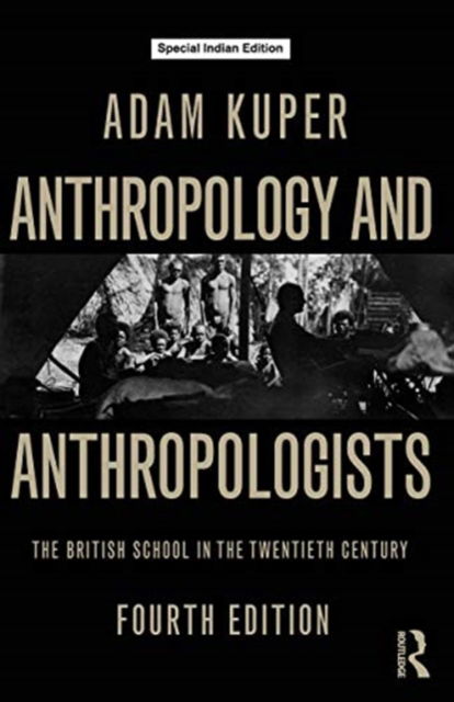 Cover for Adam Kuper · Anthropology &amp; Anthropologists (Paperback Book) (2019)