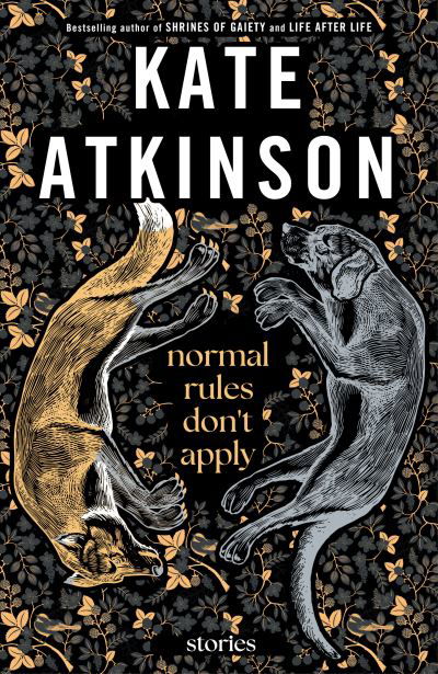 Cover for Kate Atkinson · Normal Rules Don't Apply (Bog) (2023)