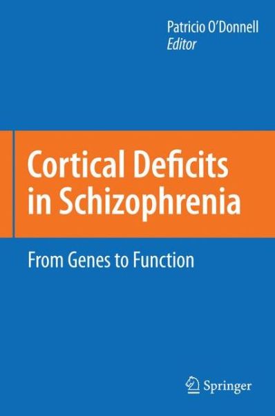 Cover for Cortical Deficits in Schizophrenia: From Genes to Function (Hardcover Book) [2008 edition] (2007)