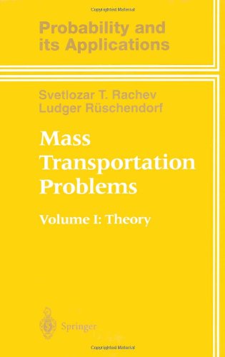 Cover for Svetlozar T. Rachev · Mass Transportation Problems: Volume 1: Theory - Probability and Its Applications (Hardcover Book) [1998 edition] (1998)