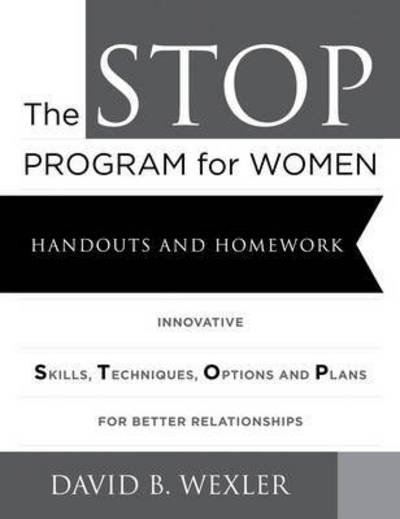 David B. Wexler · The STOP Program for Women: Handouts and Homework (ACCESSORY) (2016)