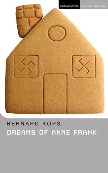 Dreams Of Anne Frank - Student Editions - Bernard Kops - Books - Bloomsbury Publishing PLC - 9780413712509 - August 25, 1997