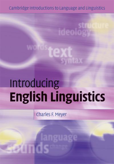 Cover for Meyer, Charles F. (University of Massachusetts, Boston) · Introducing English Linguistics - Cambridge Introductions to Language and Linguistics (Hardcover Book) (2009)