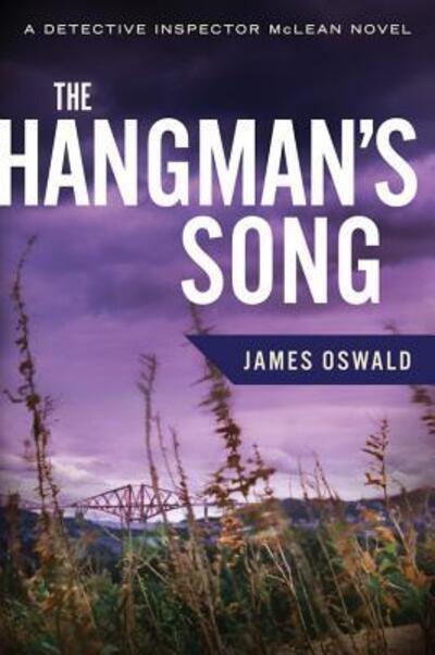 The hangman's song - James Oswald - Livros - - 9780544319509 - 6 de janeiro de 2015