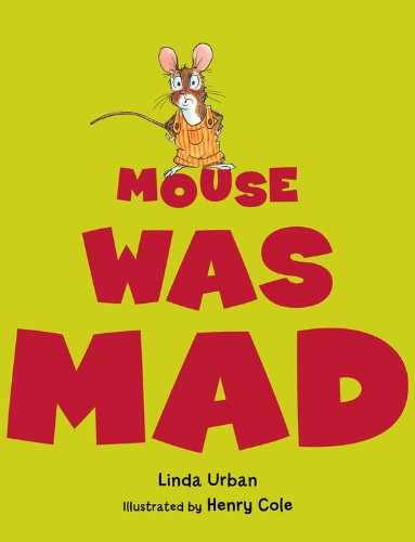 Cover for Linda Urban · Mouse Was Mad (Paperback Book) (2012)