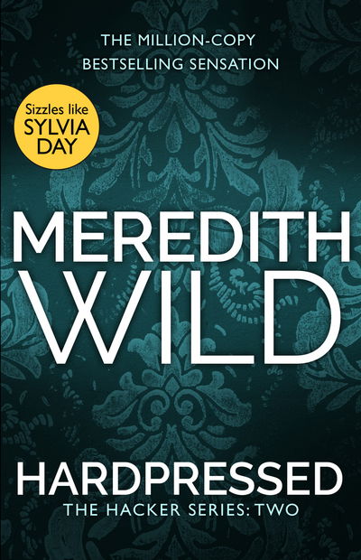 Cover for Meredith Wild · Hardpressed: (The Hacker Series, Book 2) - The Hacker Series (Paperback Book) (2015)