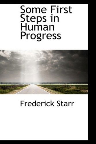 Cover for Frederick Starr · Some First Steps in Human Progress (Hardcover Book) (2008)