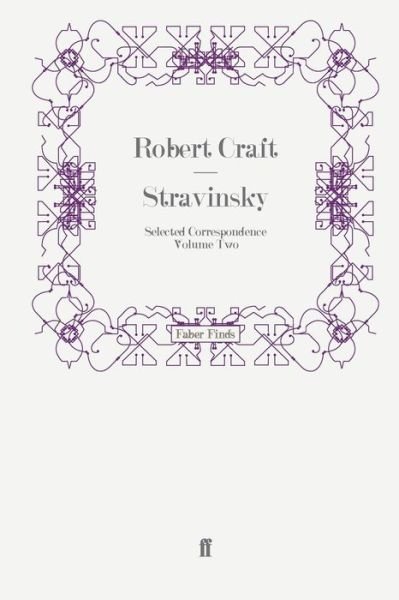 Cover for Robert Craft · Stravinsky: Selected Correspondence Volume 2 (Paperback Bog) [Main edition] (2008)