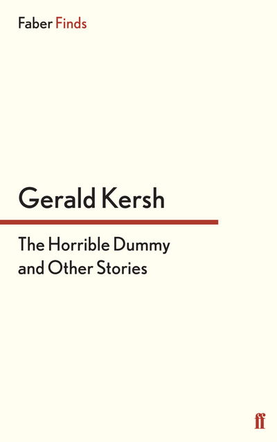 Cover for Gerald Kersh · The Horrible Dummy and Other Stories (Paperback Book) [Main edition] (2013)