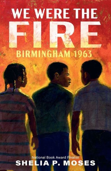 Cover for Shelia P. Moses · We Were the Fire (Book) (2024)