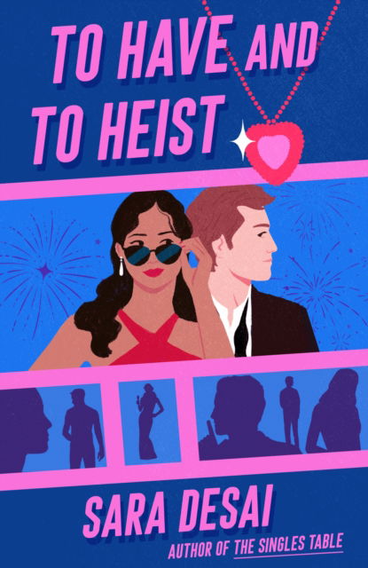 Cover for Sara Desai · To Have and to Heist (Paperback Book) (2023)