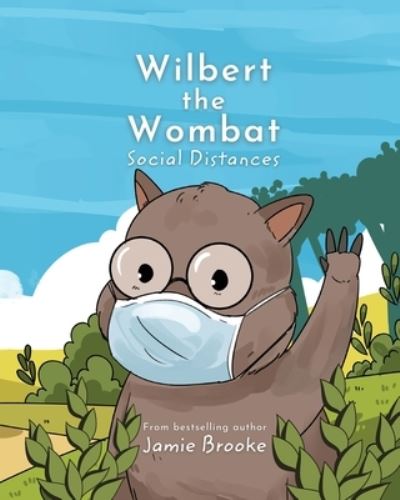 Cover for Jamie Brooke · Wilbert the Wombat Social Distances (Pocketbok) (2021)