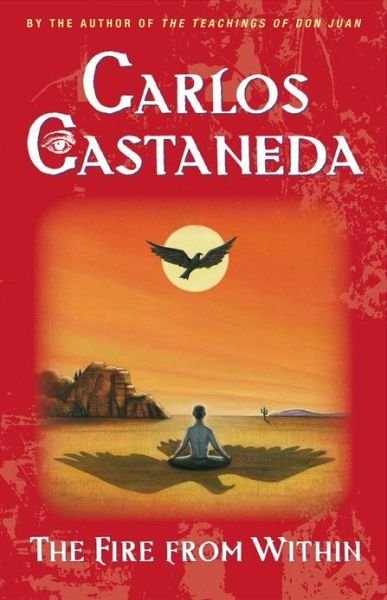 Cover for Carlos Castaneda · The Fire from within (Paperback Bog) [Original edition] (1991)