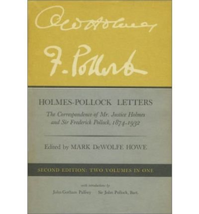 Cover for Oliver Wendell Holmes · Holmes–Pollock Letters: The Correspondence of Mr Justice Holmes and Sir Frederick Pollock, 1874–1932, Two Volumes in One, Second Edition (Hardcover bog) (1961)
