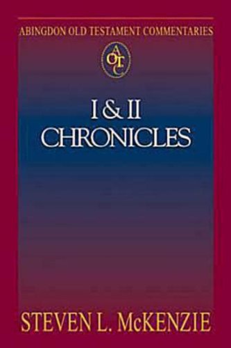 Abingdon Old Testament Commentary: I and II Chronicles - Steven L Mckenzie - Books - Abingdon Press - 9780687007509 - August 1, 2004