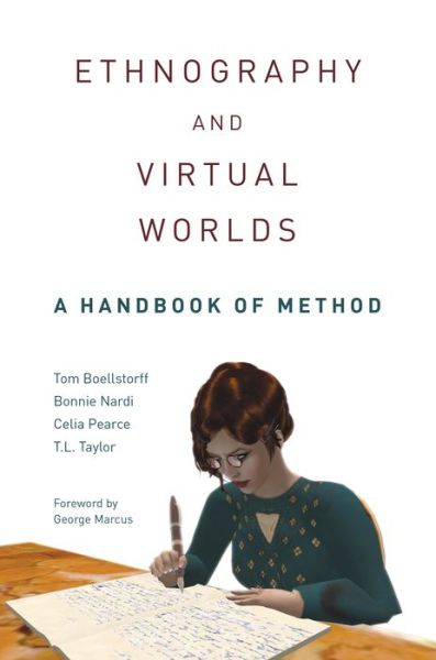 Cover for Tom Boellstorff · Ethnography and Virtual Worlds: A Handbook of Method (Hardcover Book) (2012)