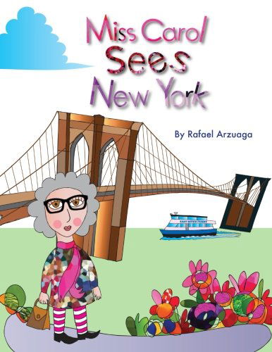 Cover for Rafael Arzuaga · Miss Carol Sees New York (Paperback Book) (2014)