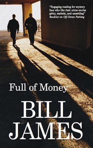 Cover for Bill James · Full of Money (Hardcover Book) [Large type / large print edition] (2011)
