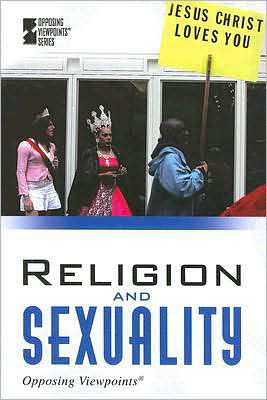 Cover for Kevin Hillstrom · Religion and Sexuality (Opposing Viewpoints) (Pocketbok) (2007)