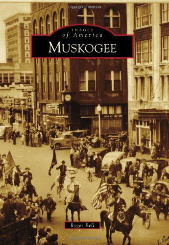 Cover for Roger Bell · Muskogee (Images of America) (Paperback Book) (2011)