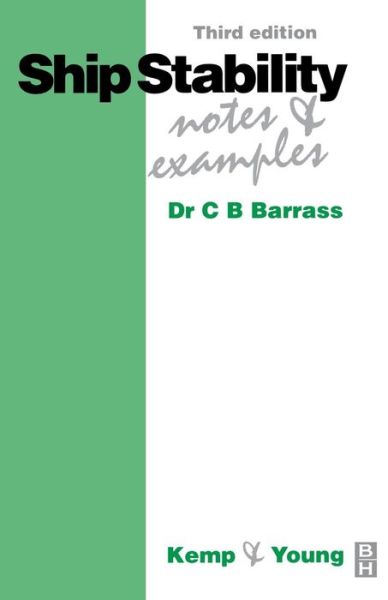 Cover for Barrass, Bryan (International maritime consultant and lecturer in marine technology at Liverpool John Moores University, Liverpool, UK) · Ship Stability: Notes and Examples (Paperback Book) (2000)