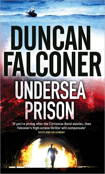 Undersea Prison - John Stratton - Duncan Falconer - Książki - Little, Brown Book Group - 9780751539509 - 18 września 2008