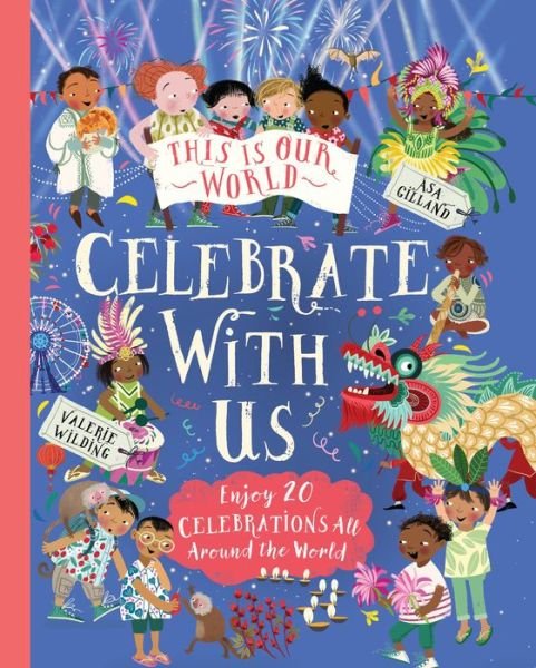 Cover for Valerie Wilding · This Is Our World: Celebrate With Us! - This Is Our World (Hardcover bog) (2023)