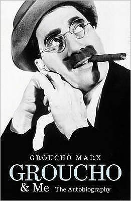 Groucho and Me: The Autobiography - Groucho Marx - Bøger - Ebury Publishing - 9780753519509 - 4. juni 2009