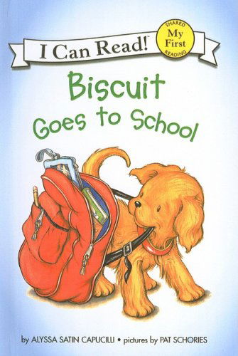 Cover for Alyssa Satin Capucilli · Biscuit Goes to School (Biscuit (Prebound)) (Hardcover Book) (2003)