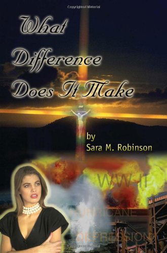 What Difference Does It Make - Sara M. Robinson - Livros - 1st Book Library - 9780759645509 - 1 de outubro de 2001