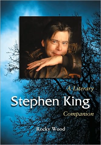 Cover for Rocky Wood · Stephen King: A Literary Companion (Paperback Book) (2011)