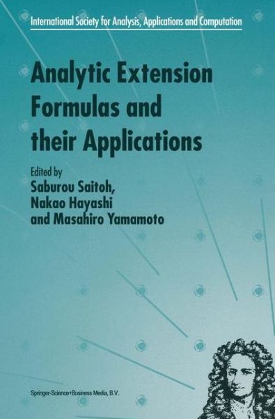 Cover for Saiburou Saitoh · Analytic Extension Formulas and their Applications - International Society for Analysis, Applications and Computation (Hardcover Book) [2001 edition] (2001)