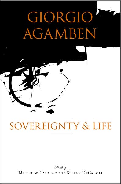 Giorgio Agamben: Sovereignty and Life - Giorgio Agamben - Bücher - Stanford University Press - 9780804750509 - 8. Juni 2007