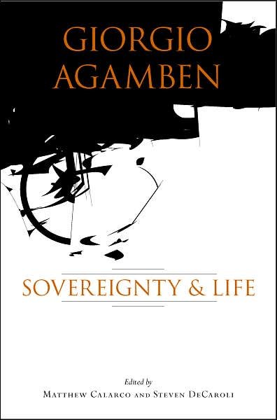 Cover for Giorgio Agamben · Giorgio Agamben: Sovereignty and Life (Pocketbok) (2007)
