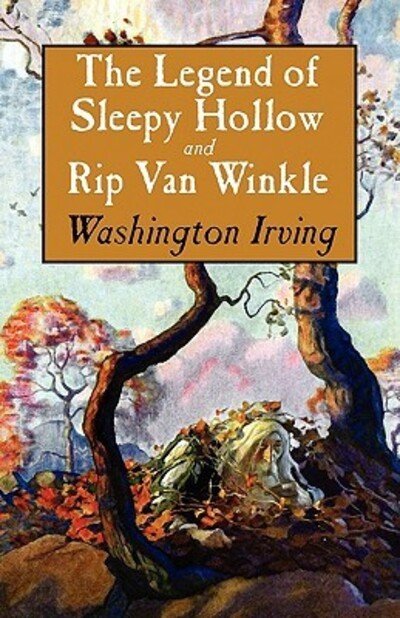 Cover for Washington Irving · The Legend of Sleepy Hollow and Rip Van Winkle (Book) (2009)