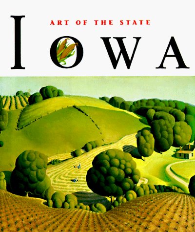 Iowa: The Spirit of America - Art of the State - Diana Landau - Livros - Abrams - 9780810955509 - 1 de março de 1998