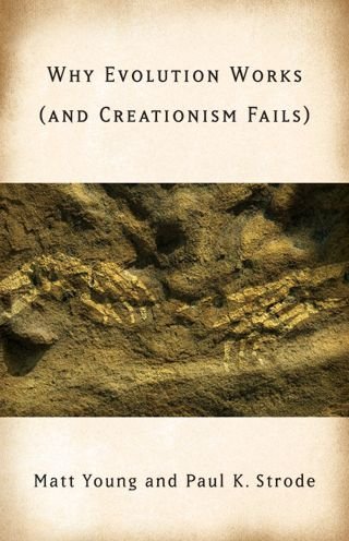 Cover for Matt Young · Why Evolution Works (and Creationism Fails) (Pocketbok) (2009)