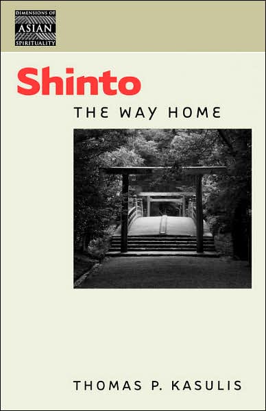 Cover for Thomas P. Kasulis · Shinto: The Way Home (Paperback Book) (2004)