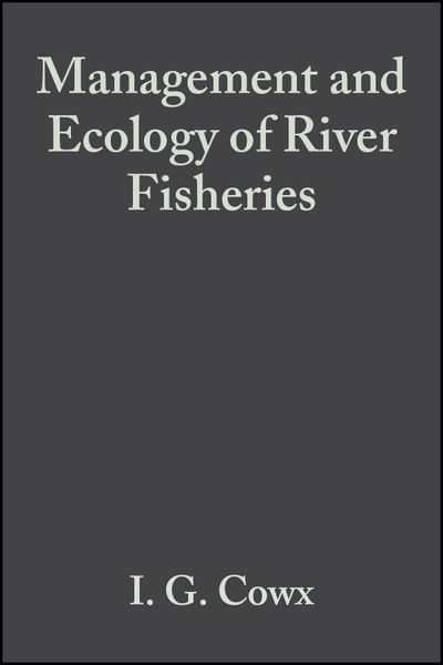 Cover for Cowx · Management and Ecology of River Fisheries (Hardcover Book) (2000)