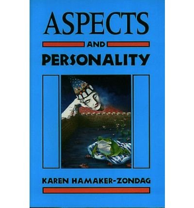 Aspects and Personality - Karen Hamaker-zondag - Kirjat - Red Wheel/Weiser - 9780877286509 - maanantai 15. tammikuuta 1990