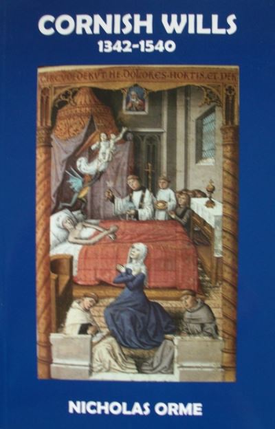 Cover for Nicholas Orme · Cornish Wills 1342-1540 - Devon and Cornwall Record Society (Paperback Book) (2007)