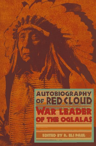 Cover for R Eli Paul · Autobiography of Red Cloud: War Leader of the Oglalas (Paperback Book) (1997)