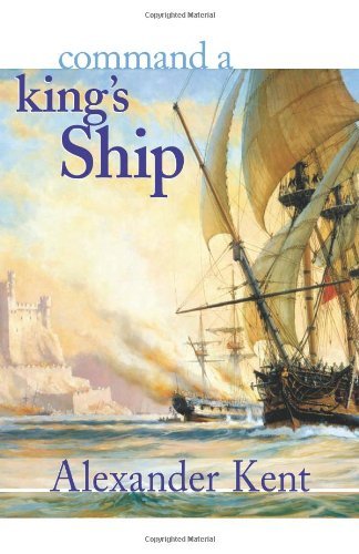 Cover for Alexander Kent · Command a King's Ship (The Bolitho Novels) (Volume 6) (Paperback Bog) (1998)