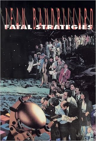 Cover for Jean Baudrillard · Fatal Strategies - Semiotext (e) / Double agents (Hardcover Book) (1990)