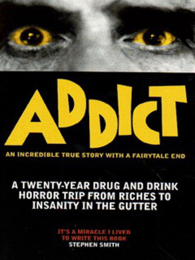 Cover for Stephen Smith · Addict (Taschenbuch) (1997)