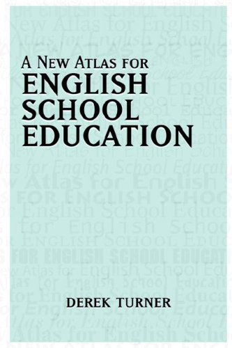 Cover for Derek Turner · A New Atlas for English School Education (Paperback Book) (2007)