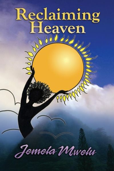 Cover for Jemela Mwelu · Reclaiming Heaven (Paperback Book) (2014)